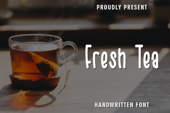 Fresh Tea Font: Handwritten Elegance for Crafters